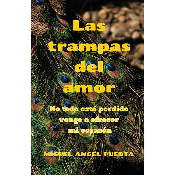 Las trampas del amor, Miguel Angel Puerta