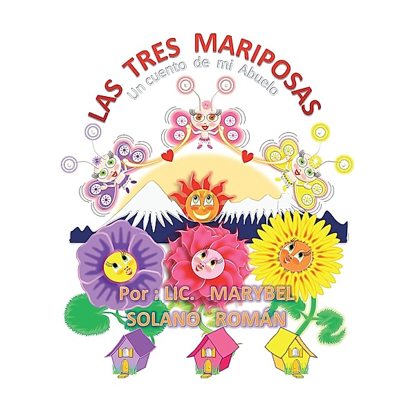 Las Tres Mariposas, Marybel Solano Román