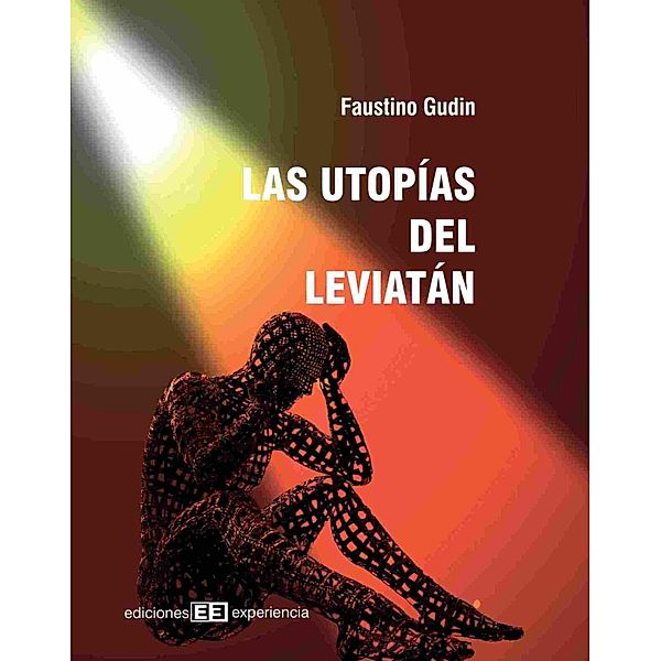 Las Utopías del Leviatán, Faustino Gudin Rodríguez Magariños