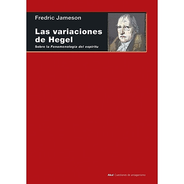 Las variaciones de Hegel / Cuestiones de Antagonismo Bd.79, Fredric Jameson