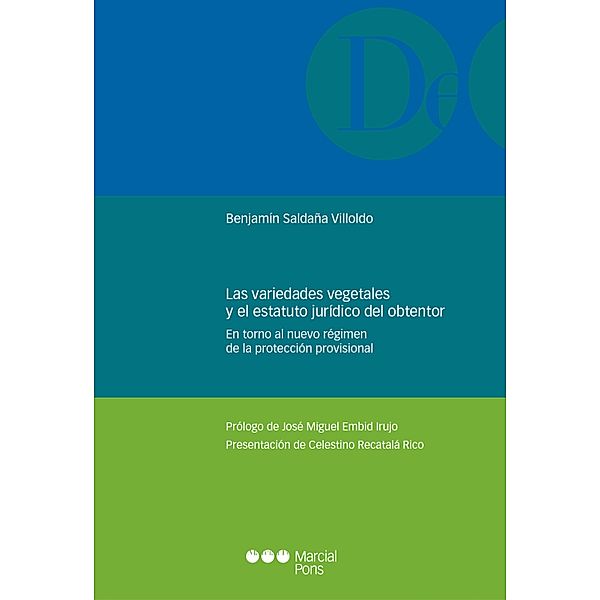 Las variedades vegetales y el estatuto jurídico del obtentor / Monografías Jurídicas, Benjamín Saldaña Villoldo