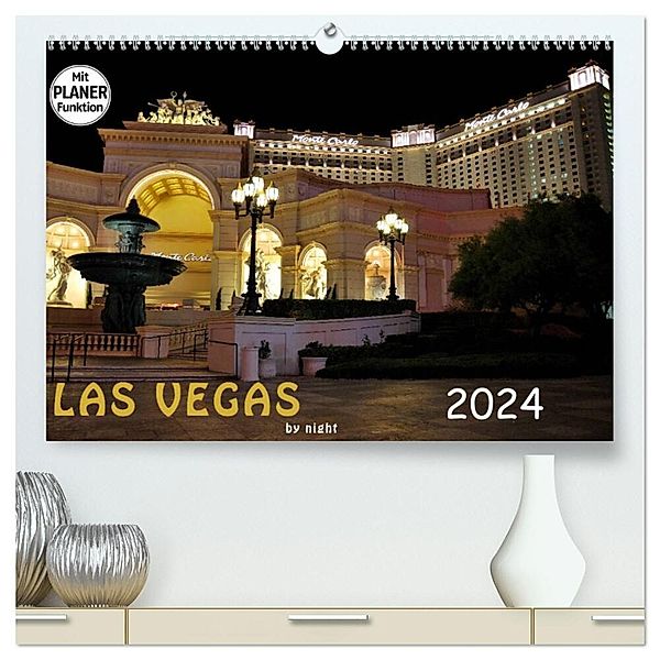 LAS VEGAS - by night (hochwertiger Premium Wandkalender 2024 DIN A2 quer), Kunstdruck in Hochglanz, Judith Schleibinger