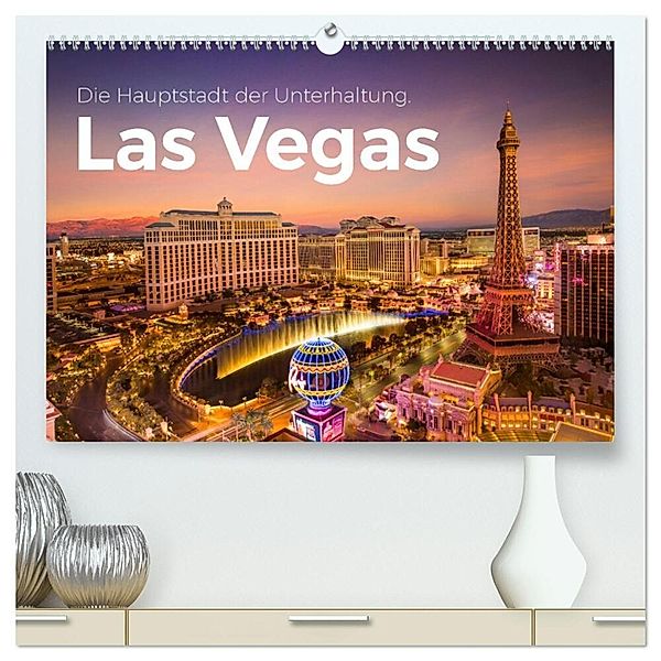 Las Vegas - Die Hauptstadt der Unterhaltung. (hochwertiger Premium Wandkalender 2024 DIN A2 quer), Kunstdruck in Hochglanz, M. Scott