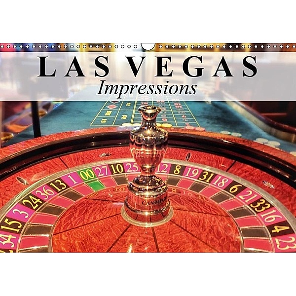 Las Vegas Impressions (Wall Calendar 2017 DIN A3 Landscape), Elisabeth Stanzer