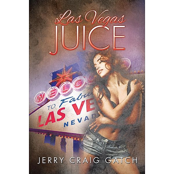 Las Vegas Juice, Jerry Craig Gatch