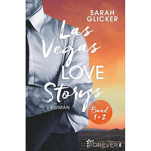 Las Vegas Love Storys Band 1+2, Sarah Glicker