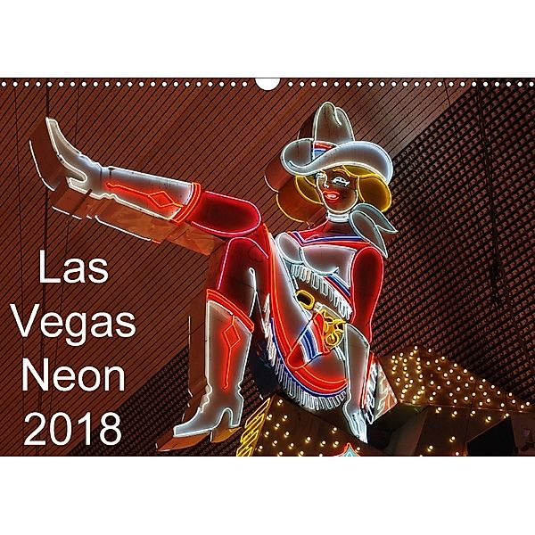 Las Vegas Neon 2018 / AT-Version (Wandkalender 2018 DIN A3 quer), Giuseppe Lupo