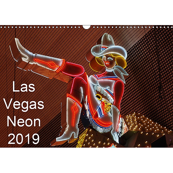 Las Vegas Neon 2019 / UK-Version (Wall Calendar 2019 DIN A3 Landscape), Giuseppe Lupo
