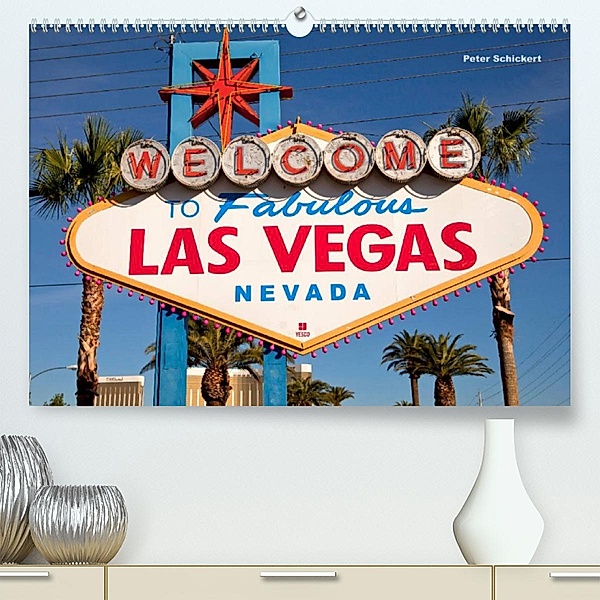 Las Vegas (Premium, hochwertiger DIN A2 Wandkalender 2023, Kunstdruck in Hochglanz), Peter Schickert