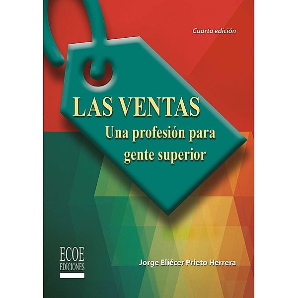 Las ventas - 4ta edición, Jorge Eliécer Prieto Herrera
