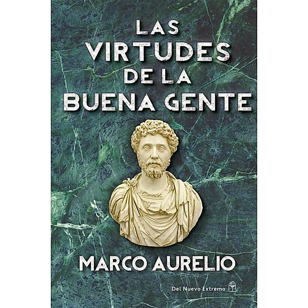 Las virtudes de la buena gente, Marco Aurelio