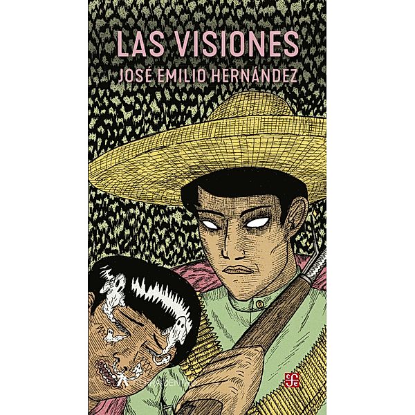 Las visiones / Tierra Adentro, José Emilio Hernández