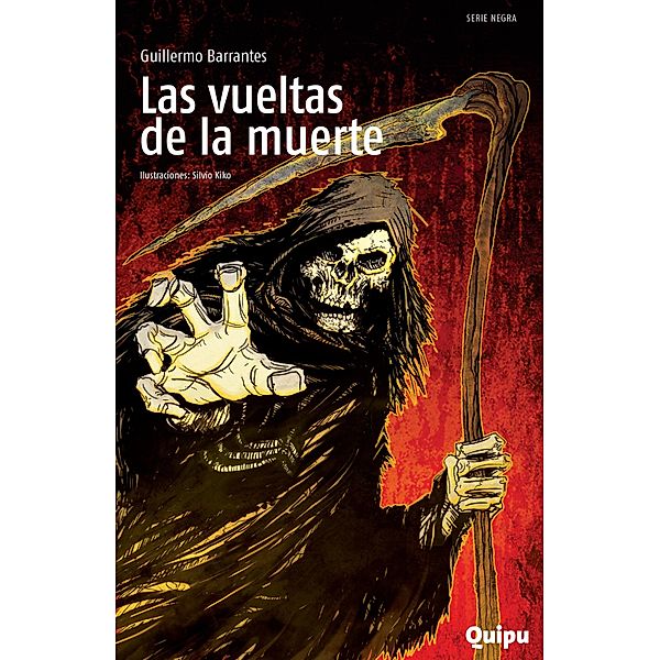 Las vueltas de la muerte / Serie negra, Guillermo Barrantes