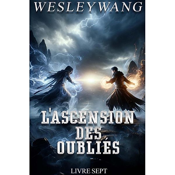 L'Ascension des Oubliés / L'Ascension des Oubliés, Wesley Wang