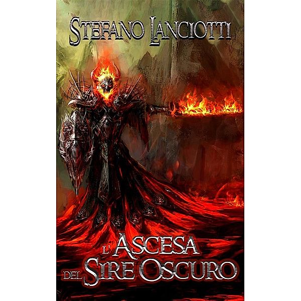 L'Ascesa del Sire Oscuro / Nocturnia Bd.4, Stefano Lanciotti