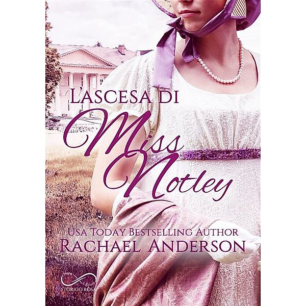 L'ascesa di Miss Notley / Tanglewood Bd.2, Rachael Anderson