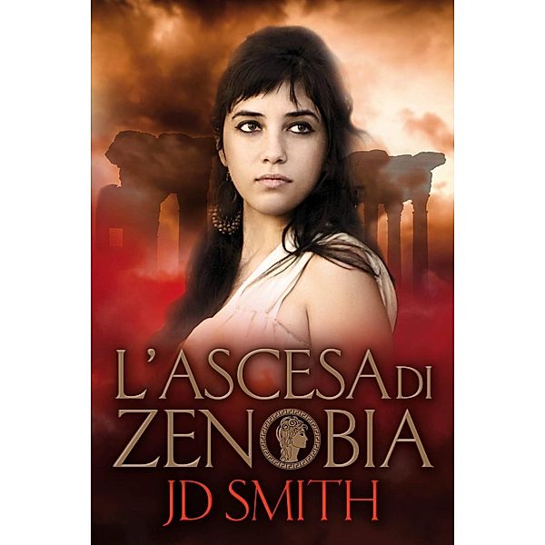 L'Ascesa di Zenobia, Jd Smith