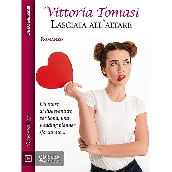 Lasciata all'altare / Odissea Romantica, Vittoria Tomasi