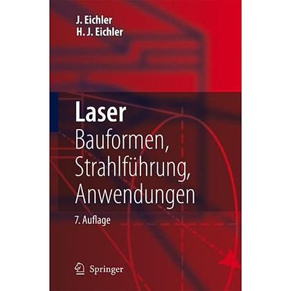 Laser, Jürgen Eichler, Hans J. Eichler