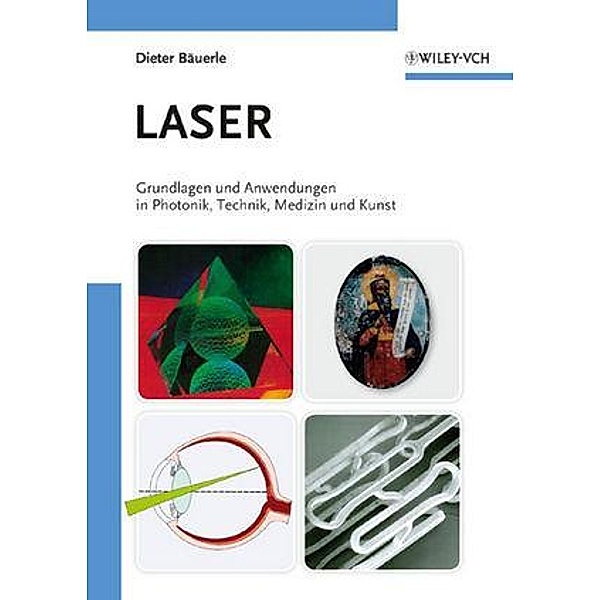 Laser, Dieter Bäuerle