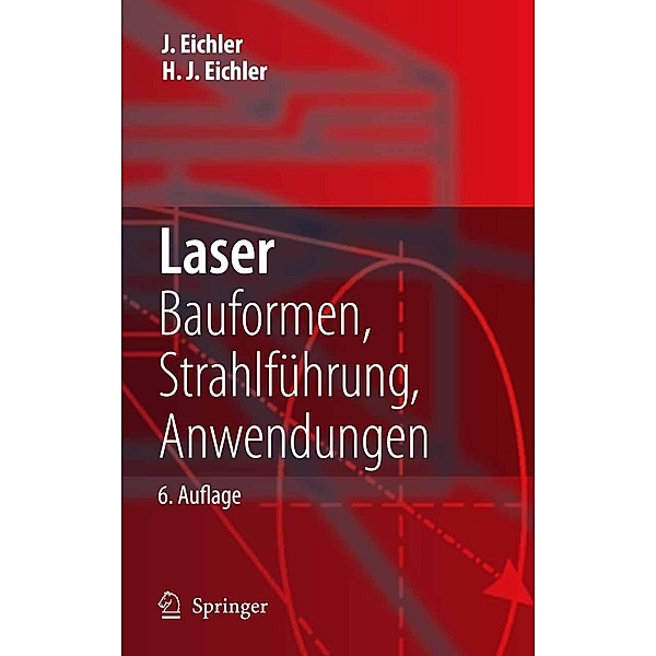 Laser, Jürgen Eichler, Hans-Joachim Eichler