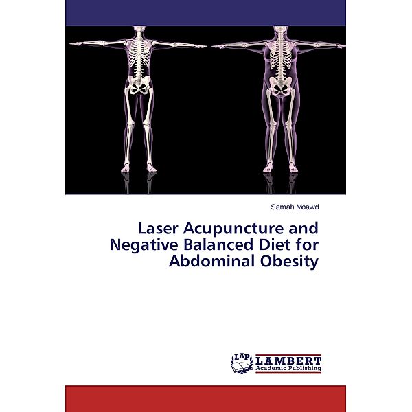 Laser Acupuncture and Negative Balanced Diet for Abdominal Obesity, Samah Moawd