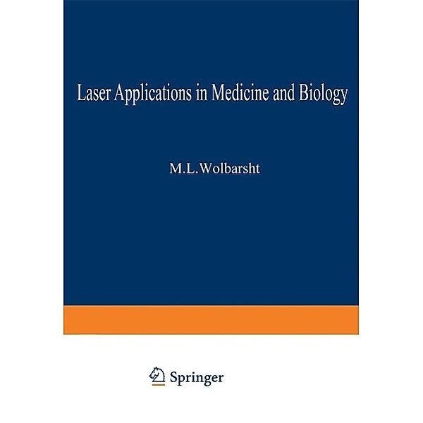 Laser Applications in Medicine and Biology, Myron Wolbarsht