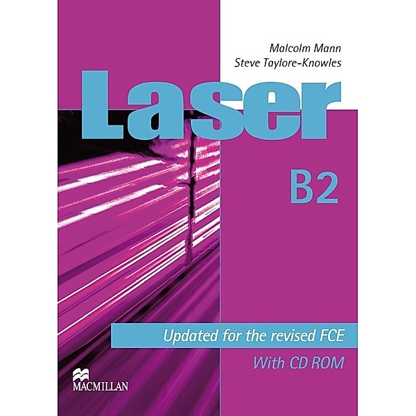Laser B2: Student's Book, w. CD-ROM, Malcolm Mann, Steve Taylore-Knowles
