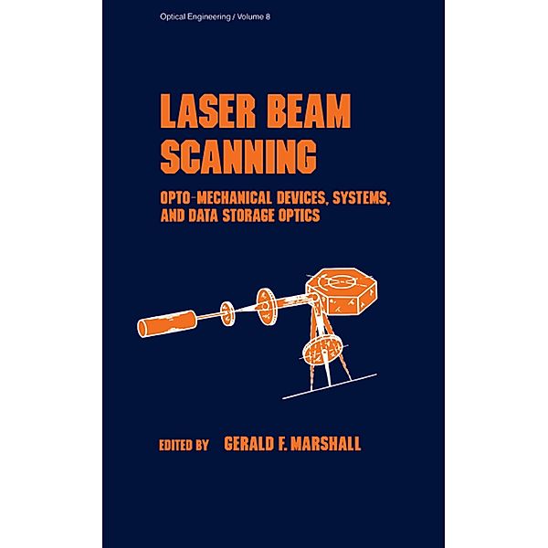 Laser Beam Scanning, Gerald F. Marshall