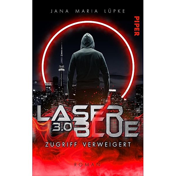 Laser Blue 3.0 - Zugriff verweigert / Breakdown-Trilogie Bd.3, Jana Maria Lüpke
