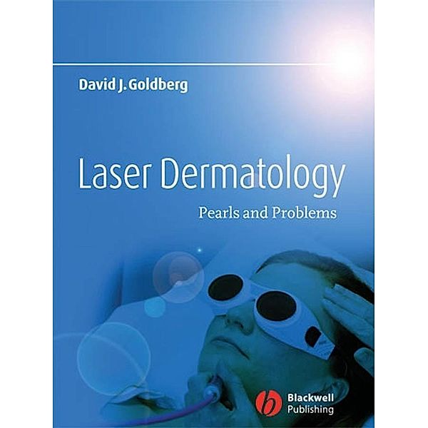 Laser Dermatology, David J. Goldberg