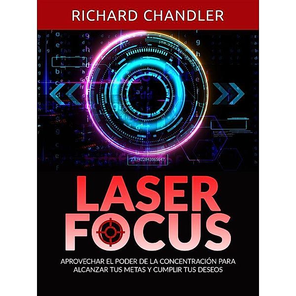 Laser Focus (Traducido), Richard Chandler