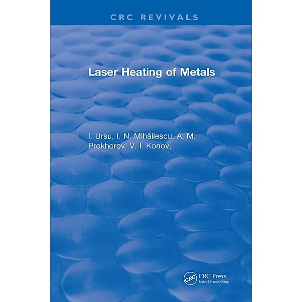 Laser Heating of Metals, A. M. Prokhorov