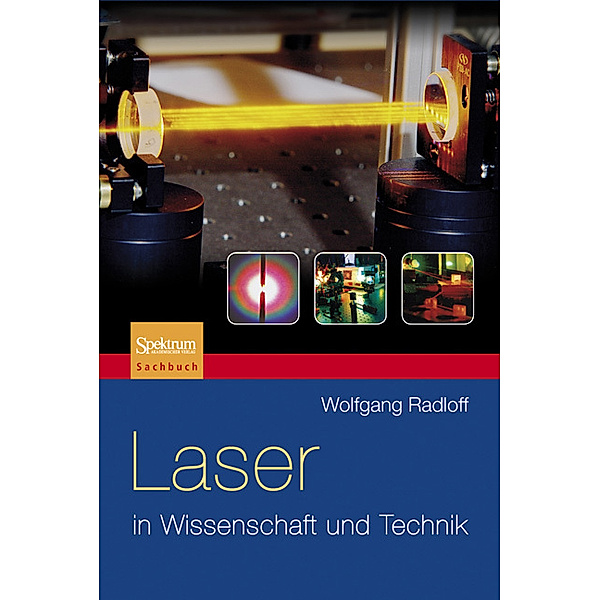 Laser in Wissenschaft und Technik, Wolfgang Radloff