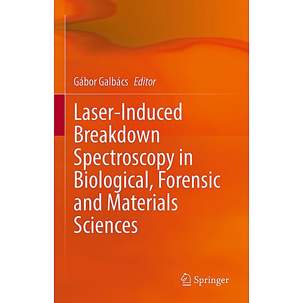 Laser-Induced Breakdown Spectroscopy in Biological, Forensic and Materials Sciences