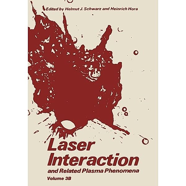 Laser Interaction and Related Plasma Phenomena, Helmut J. Schwarz, Heinrich Hora