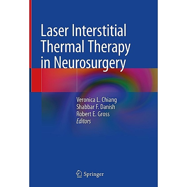 Laser Interstitial Thermal Therapy in Neurosurgery