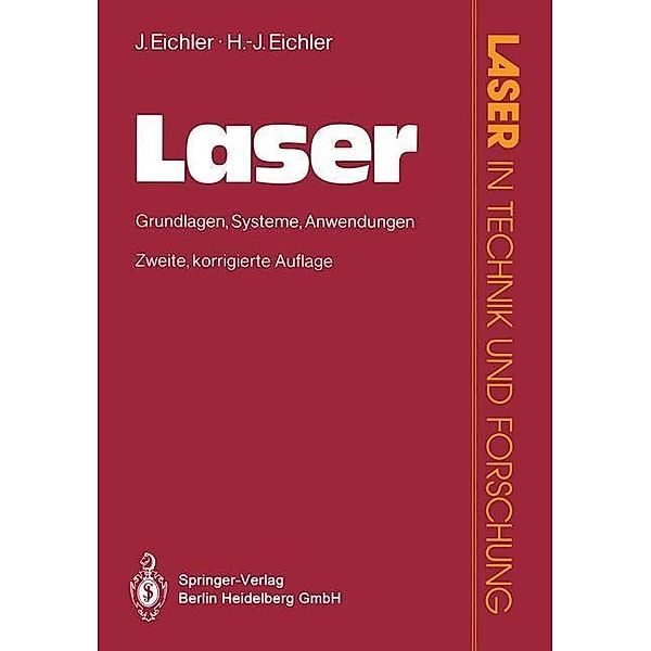 Laser / Laser in Technik und Forschung, Jürgen Eichler, Hans-Joachim Eichler