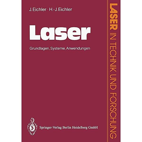 Laser / Laser in Technik und Forschung, Jürgen Eichler, Hans-Joachim Eichler