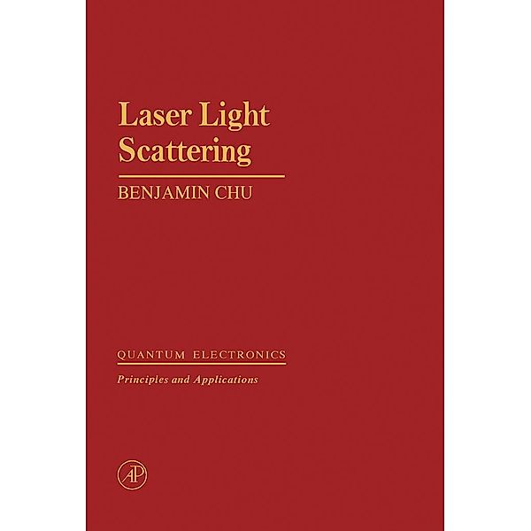 Laser Light Scattering, Benjamin Chu