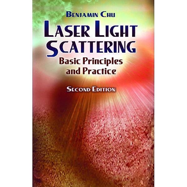 Laser Light Scattering / Dover Books on Physics, Benjamin Chu