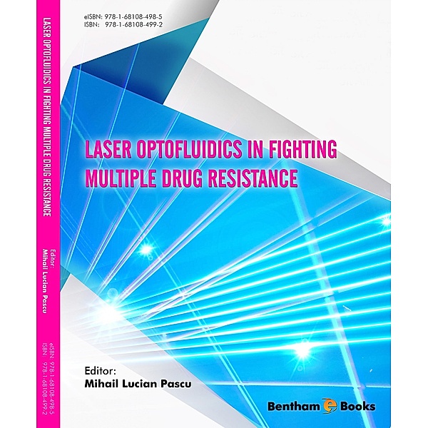 Laser Optofluidics in Fighting Multiple Drug Resistance