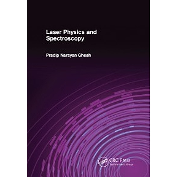 Laser Physics and Spectroscopy, Pradip Narayan Ghosh