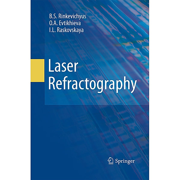 Laser Refractography, B.S. Rinkevichyus, O.A. Evtikhieva, I.L. Raskovskaya