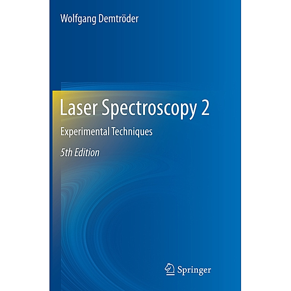 Laser Spectroscopy 2, Wolfgang Demtröder