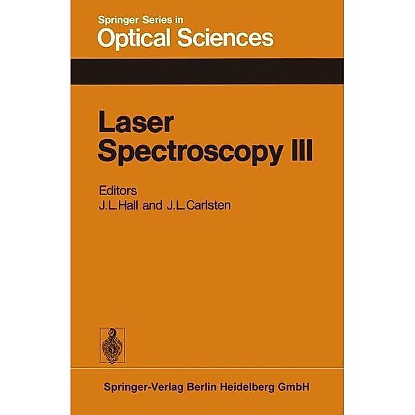 Laser Spectroscopy III / Springer Series in Optical Sciences Bd.7