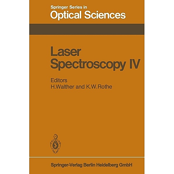 Laser Spectroscopy IV / Springer Series in Optical Sciences Bd.21