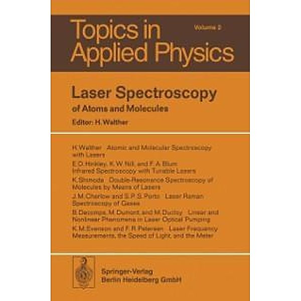 Laser Spectroscopy of Atoms and Molecules / Topics in Applied Physics Bd.2