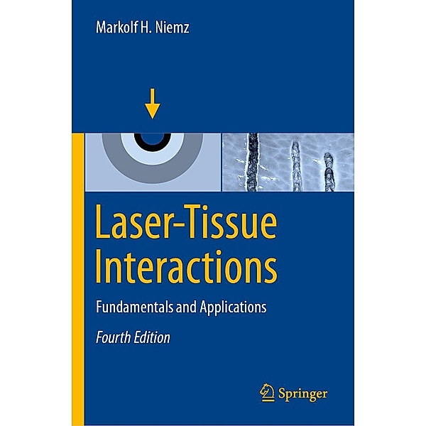 Laser-Tissue Interactions, Markolf H. Niemz