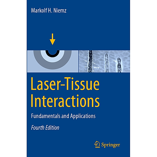 Laser-Tissue Interactions, Markolf H. Niemz